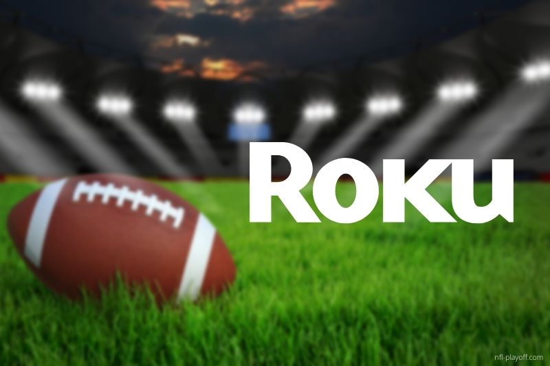 Stream NFL games on Roku devices (2023-24) including playoffs, Super Bowl